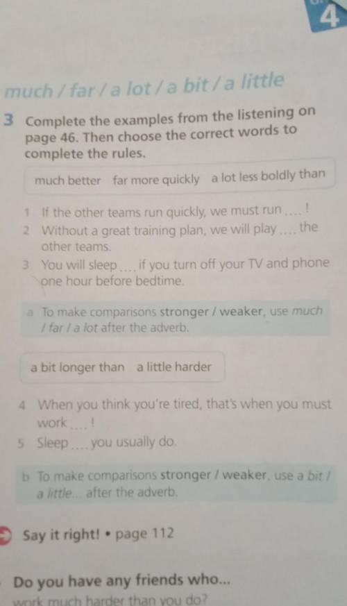 Complete the examples from the listening on page 46. Then choose the correct words to complete the r