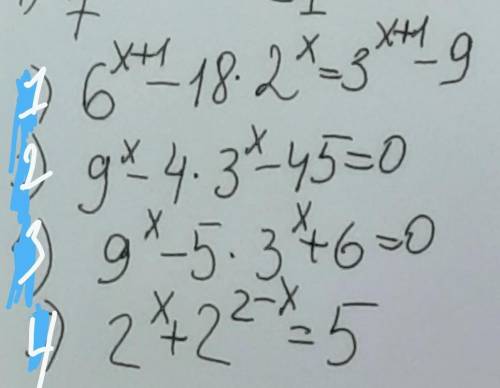 1) (6^(x+1) ) –18×2^(x)=3^(x+1)–9 2) 9^(x)–4×3^(x)–45=03) 9^(x)–5×3^(x)+6=04) 2^(x)+2^(2-x)=5