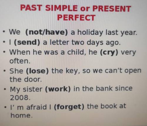 задание PAST SIMPLE or PRESENT PERFECT