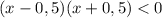 (x-0,5)(x+0,5)