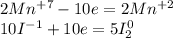 2Mn^{+7}-10e=2Mn^{+2}\\10I^{-1}+10e=5I_2^0