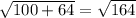 \sqrt{100+64} =\sqrt{164}