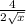 \frac{4}{2\sqrt{x} }