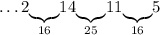 \ldots2\underset{16}{\underbrace{}}14\underset{25}{\underbrace{}}11\underset{16}{\underbrace{}}5