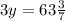 3y=63\frac{3}{7}