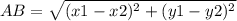 AB=\sqrt{(x1-x2)^{2}+(y1-y2)^{2} }