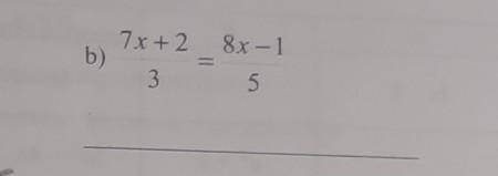 B) (7x + 2)/3 = (8x - 1)/5