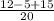 \frac{12-5+15}{20}