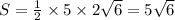 S = \frac{1}{2} \times 5 \times 2 \sqrt{6} = 5 \sqrt{6}