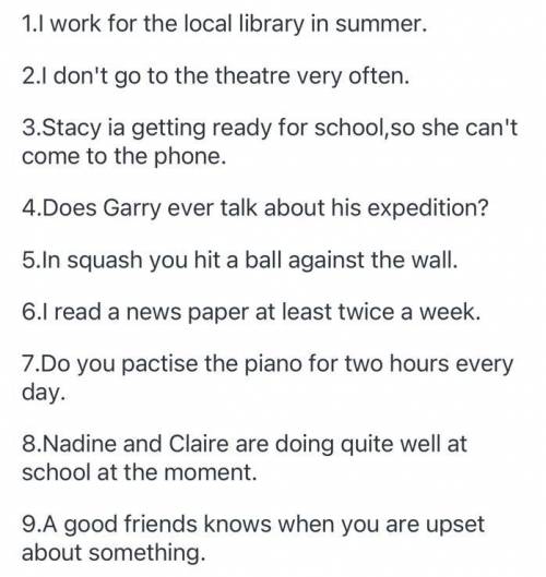 3. Underline the correct words or phrase: 1. I work/am working for the local library in summer. 2. I