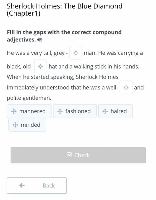 Sherlock Holmes: The Blue Diamond (Chapter1) Fill in the gaps with the correct compound adjectives.