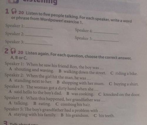 Listening 1 20 Listen to five people talking. For each speaker, write a word or phrase from Wordpowe