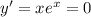 y'=xe^x=0