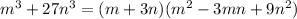 m^{3}+27n^{3} = (m+3n)(m^{2}-3mn+9n^{2})