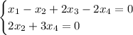 \begin{cases}x_{1}-x_2+2x_3-2x_{4}=0\\ 2x_2+3x_4=0 \end{cases}