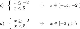 c)\ \ \left\{\begin{array}{l}x\leq -2\\x