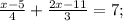 \frac{x-5}{4} +\frac{2x-11}{3} =7;