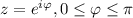 z=e^{i\varphi}, 0\leq \varphi\leq \pi