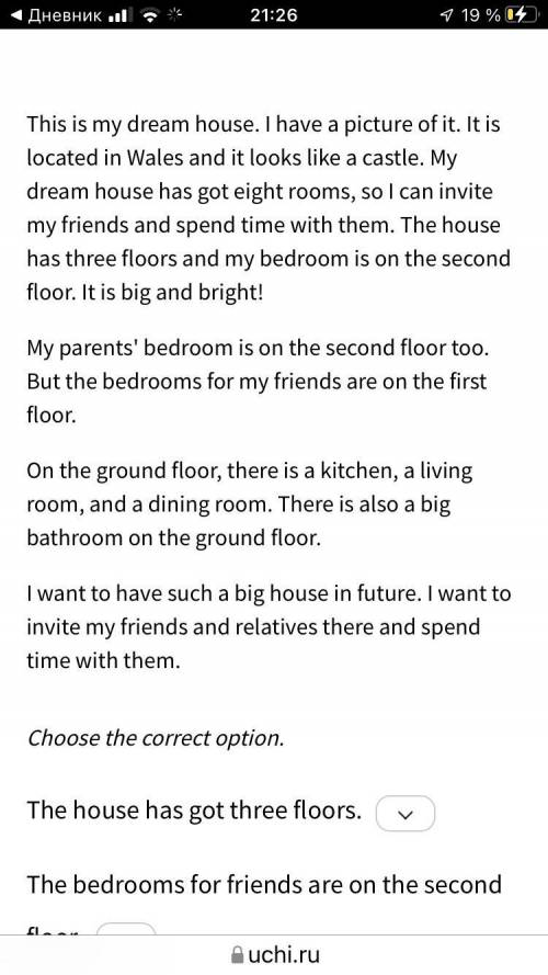 Read the text about a dream house and decide if the statements are True or False.