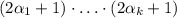 (2\alpha_{1}+1)\cdot\ldots \cdot(2\alpha_{k}+1)