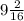 9 \frac{2}{16}