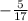 -\frac{5}{17}