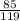 \frac{85}{119}