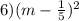 6)(m - \frac{1}{5} ) {}^{2}