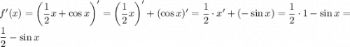 \displaystyle f'(x)=\bigg(\frac{1}{2}x+\cos x\bigg)' =\bigg(\frac{1}{2} x\bigg)'+(\cos x)'= \frac{1}{2}\cdot x' +(-\sin x)=\frac{1}{2} \cdot 1 - \sin x=\frac{1}{2} - \sin x