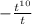 -\frac{t^{10} }{t}