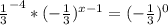 \frac{1}{3}^{-4}*(-\frac{1}{3} ) ^{x-1}=(-\frac{1}{3})^0