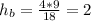 h_{b} = \frac{4*9}{18} = 2