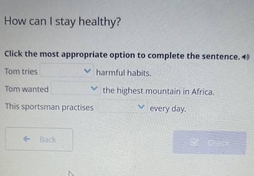 How can I stay healthy? Click the most appropriate option to complete the sentence. 1) Tom tries har