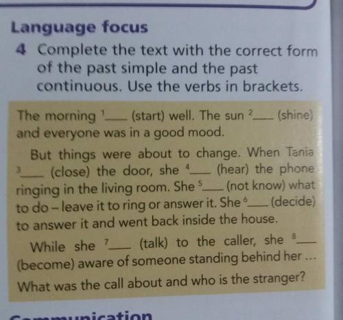 complete the text with the correct form of the past simpke and the past continuous.Use the verbs in 