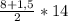 \frac{8+1,5}{2}*14