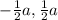 -\frac{1}{2} a,\frac{1}{2} a