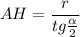 \displaystyle AH=\frac{r }{tg\frac{\alpha }{2} }