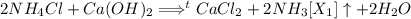 2NH_4Cl+Ca(OH)_2 \Longrightarrow ^tCaCl_2 +2NH_3 [X_1]\uparrow +2H_2O