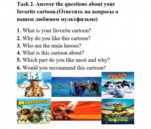 Answer the questions about your favourite cartoon