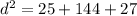 {d}^{2} = 25 + 144 + 27