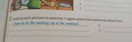 2 Look at each picture in exercise 1 again and write sentences about you.