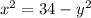 x^2=34-y^2\\
