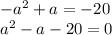 -a^2+a=-20\\a^2-a-20=0\\