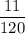 \displaystyle\frac{11}{120}