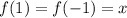 f(1)=f(-1)=x