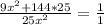 \frac{9x^{2}+144*25 }{25x^{2} } = \frac{1}{1}