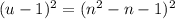 (u-1)^2 = (n^2 -n-1)^2