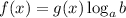 f(x)=g(x) \log_ab