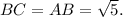 BC = AB = \sqrt 5 .