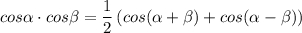 cos\alpha \cdot cos \beta =\dfrac{1}{2} \left(cos(\alpha +\beta )+cos(\alpha -\beta )\right)